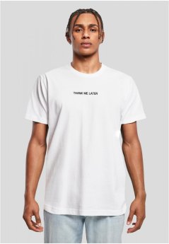Thank Me Later Tee - white